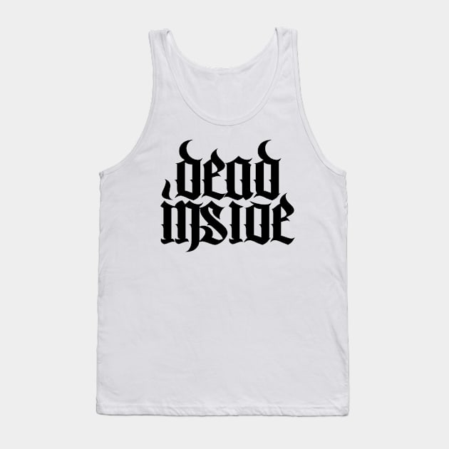 Dead Inside Tank Top by Brains